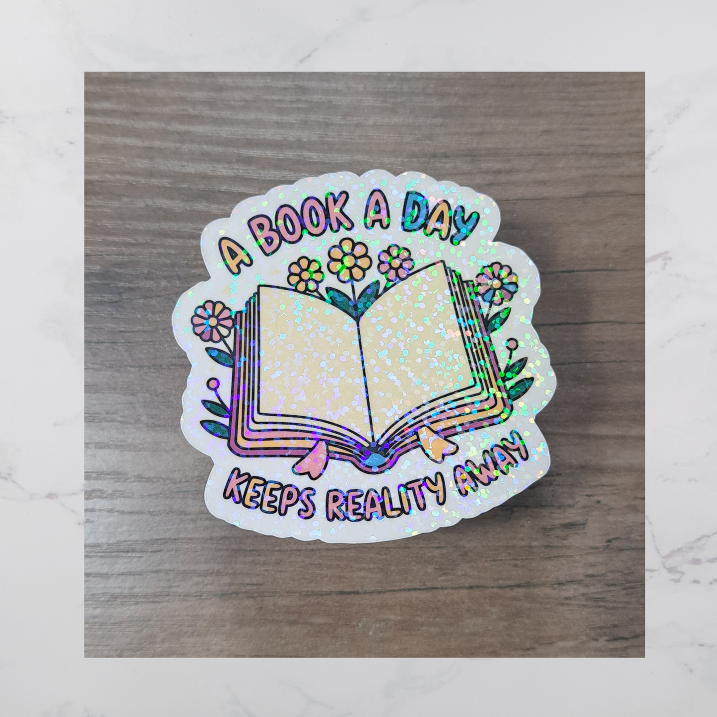 A Book A Day Keeps Reality Away Diecut Sticker