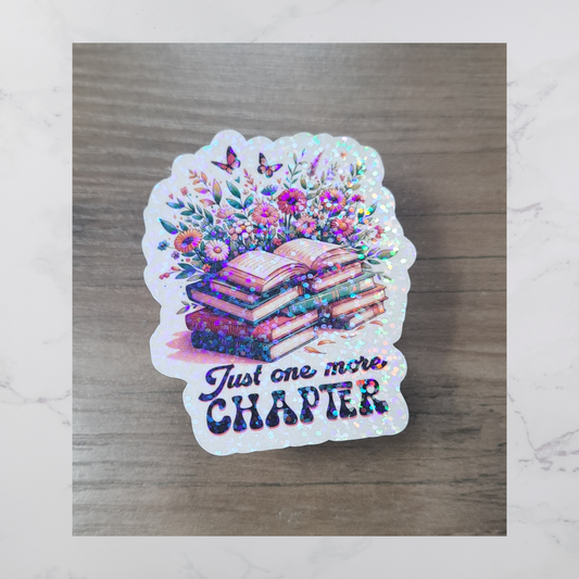 Just One More Chapter Diecut Sticker