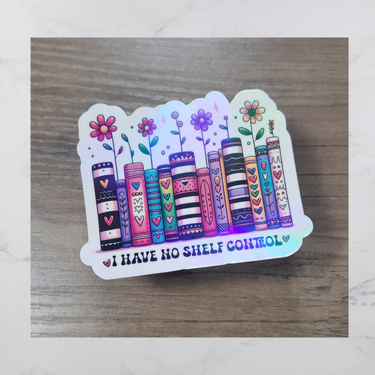 I Have No Shelf Control Diecut Sticker