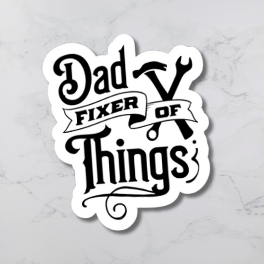Dad Fixer of Things Diecut